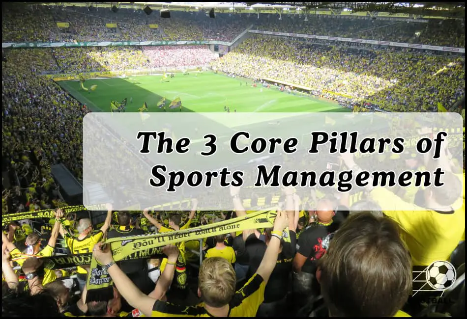 The 3 Core Pillars of Sports Management